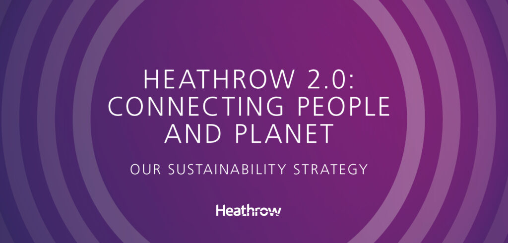 Heathrow launches sustainability strategy for next 10 years