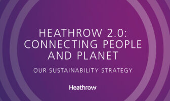 Heathrow launches sustainability strategy for next 10 years