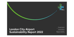London City Airport releases 2022 Sustainability Report