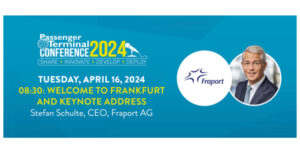 Fraport announced as Host Airport Group for Passenger Terminal Expo & Conference 2024